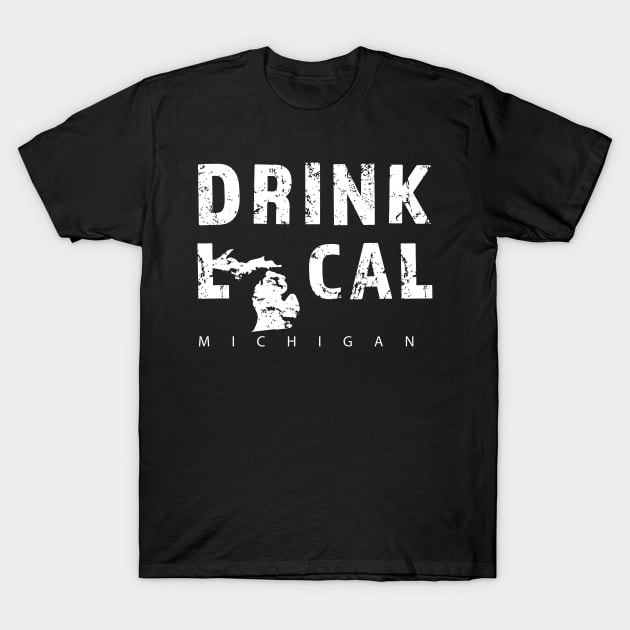 Drink Local Michigan Craft Beer MI Great Lakes State T-Shirt by Get Hopped Apparel